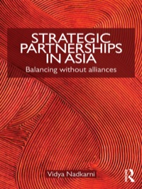 Immagine di copertina: Strategic Partnerships in Asia 1st edition 9780415777759