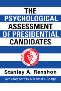 Cover image: The Psychological Assessment of Presidential Candidates 1st edition 9781138459267