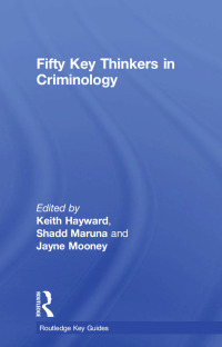 Omslagafbeelding: Fifty Key Thinkers in Criminology 1st edition 9780415429115