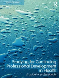 صورة الغلاف: Studying for Continuing Professional Development in Health 1st edition 9780415418881