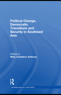 表紙画像: Political Change, Democratic Transitions and Security in Southeast Asia 1st edition 9780415493536