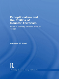 Imagen de portada: Exceptionalism and the Politics of Counter-Terrorism 1st edition 9780415456753