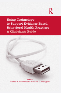 Omslagafbeelding: Using Technology to Support Evidence-Based Behavioral Health Practices 1st edition 9781138872950