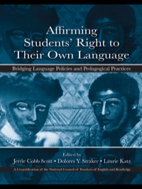 صورة الغلاف: Affirming Students' Right to their Own Language 1st edition 9780805863482