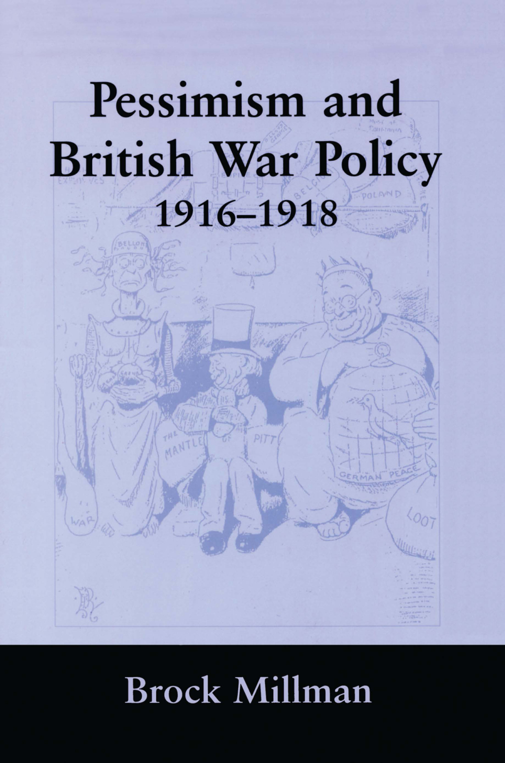 Pessimism and British War Policy, 1916-1918 1st Edition