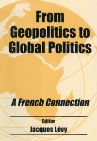 Omslagafbeelding: From Geopolitics to Global Politics 1st edition 9780714681450