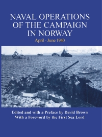 Cover image: Naval Operations of the Campaign in Norway, April-June 1940 1st edition 9780714651194