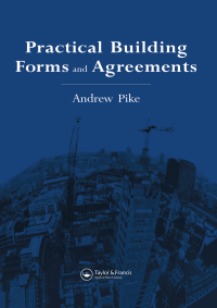 表紙画像: Practical Building Forms and Agreements 1st edition 9780367579883