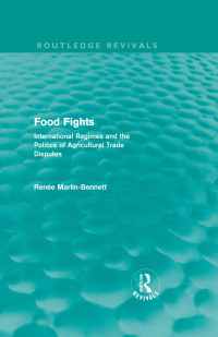 表紙画像: Food Fights (Routledge Revivals) 1st edition 9780415567138
