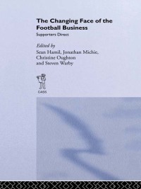 Imagen de portada: The Changing Face of the Football Business 1st edition 9780714651361