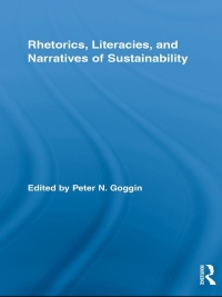 Cover image: Rhetorics, Literacies, and Narratives of Sustainability 1st edition 9780415800419