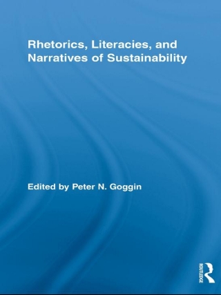 Imagen de portada: Rhetorics, Literacies, and Narratives of Sustainability 1st edition 9780415800419