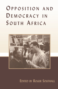 Omslagafbeelding: Opposition and Democracy in South Africa 1st edition 9780714651491