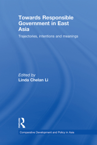 صورة الغلاف: Towards Responsible Government in East Asia 1st edition 9780415453165