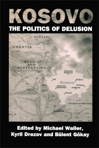 Immagine di copertina: Kosovo: the Politics of Delusion 1st edition 9780714681764