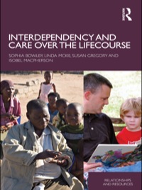Imagen de portada: Interdependency and Care over the Lifecourse 1st edition 9780415434676
