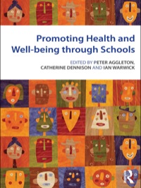 Cover image: Promoting Health and Wellbeing through Schools 1st edition 9780415493420