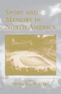 Imagen de portada: Sport and Memory in North America 1st edition 9780714682051