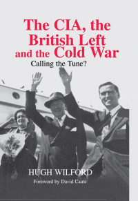 Imagen de portada: The CIA, the British Left and the Cold War 1st edition 9780714654355