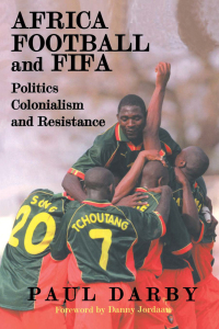 Imagen de portada: Africa, Football and FIFA 1st edition 9780714649689