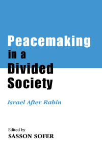 Cover image: Peacemaking in a Divided Society 1st edition 9780714680644