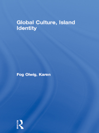 Imagen de portada: Global Culture, Island Identity 1st edition 9781138180680