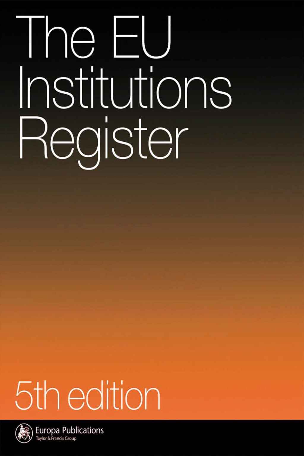 Eu Institutions Register 5th Edition