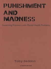 صورة الغلاف: Punishment and Madness 1st edition 9781904385639