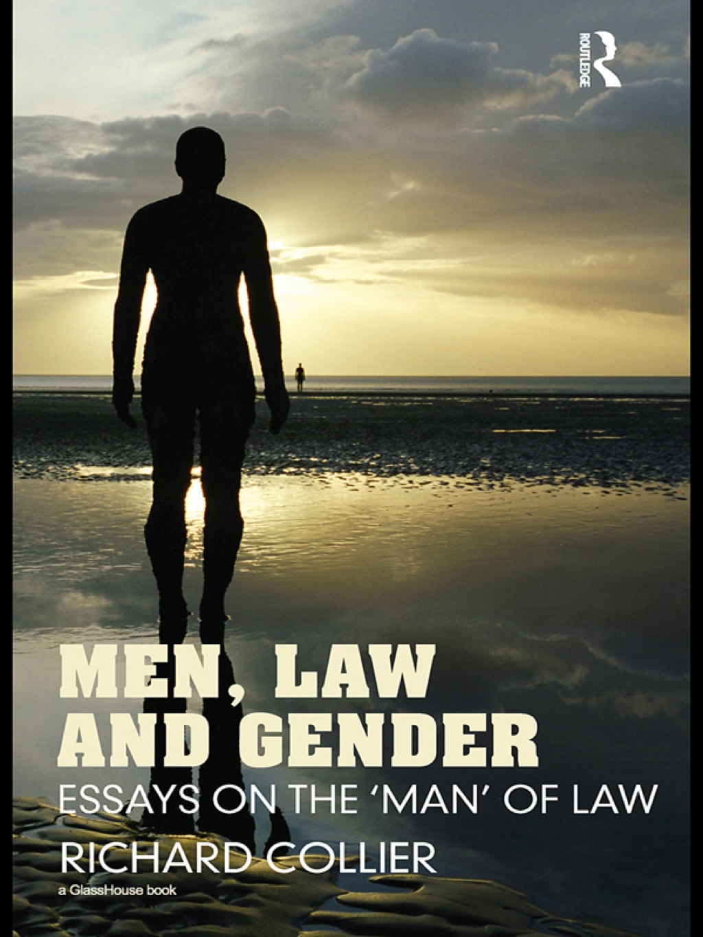 Men, Law and Gender Essays on the ‘Man’ of Law 1st Edition