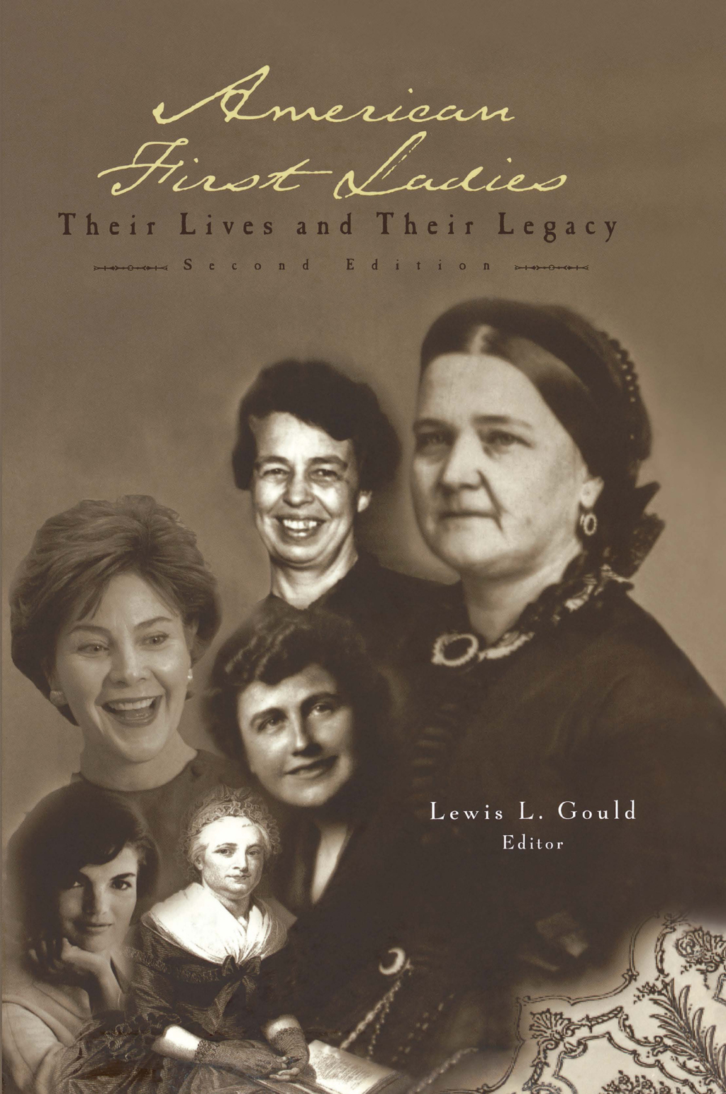 American First Ladies Their Lives and Their Legacy 2nd Edition