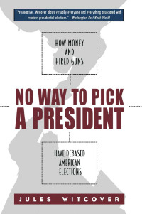Cover image: No Way to Pick A President 1st edition 9780415930314