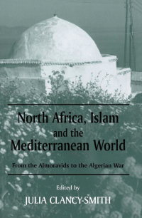Cover image: North Africa, Islam and the Mediterranean World 1st edition 9780714651705
