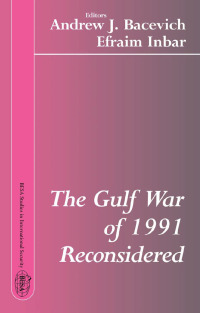 Imagen de portada: The Gulf War of 1991 Reconsidered 1st edition 9780714683058