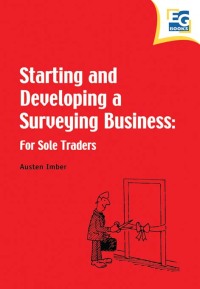 Omslagafbeelding: Starting and Developing a Surveying Business 1st edition 9781138159983