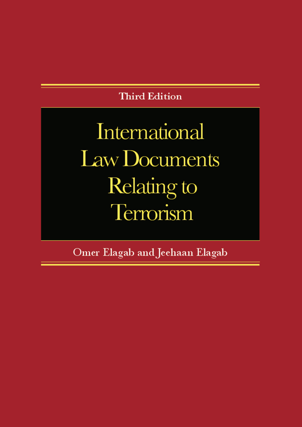 International Law Documents Relating To Terrorism 3rd Edition