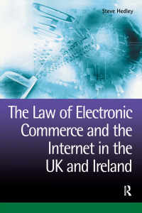 Cover image: The Law of Electronic Commerce and the Internet in the UK and Ireland 1st edition 9781859419731