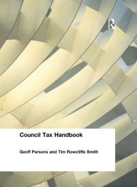 Cover image: Council Tax Handbook 1st edition 9781138424937