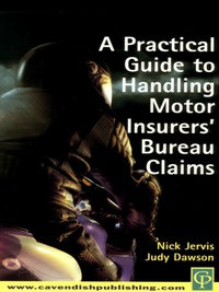 صورة الغلاف: Practical Guide to Handling Motor Insurers' Bureau Claims 1st edition 9781138154704