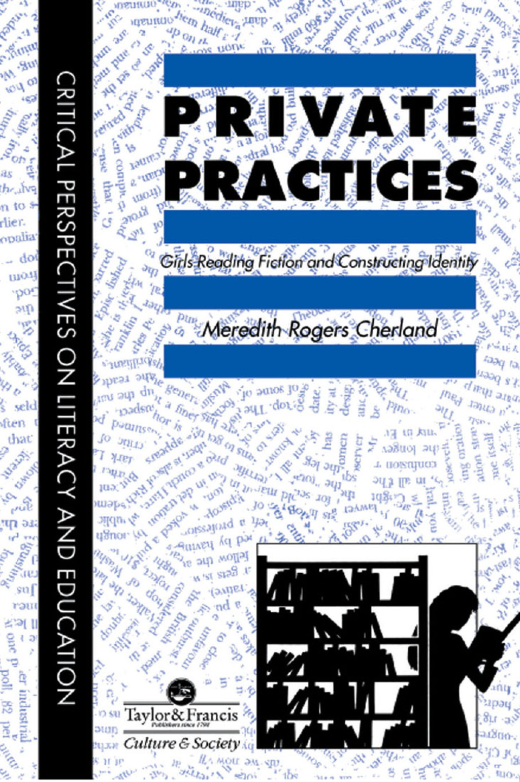 Private Practices Girls Reading Fiction And Constructing Identity 1st Edition