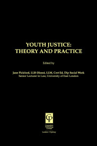 صورة الغلاف: Youth Justice: Theory & Practice 1st edition 9781859415344