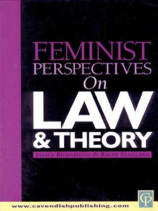 صورة الغلاف: Feminist Perspectives on Law and Theory 1st edition 9781859415283