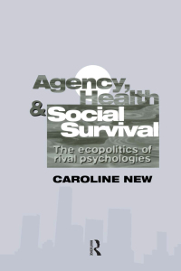 Cover image: Agency, Health And Social Survival 1st edition 9780748402465