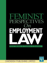 Cover image: Feminist Perspectives on Employment Law 1st edition 9781859414811