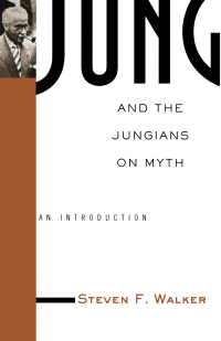 Cover image: Jung and the Jungians on Myth 1st edition 9780415936316