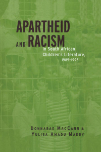 Imagen de portada: Apartheid and Racism in South African Children's Literature 1985-1995 1st edition 9780415936385
