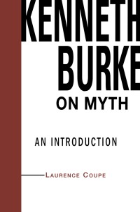 Imagen de portada: Kenneth Burke on Myth 1st edition 9780415762328