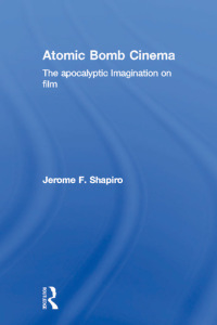 Cover image: Atomic Bomb Cinema 1st edition 9780415936606