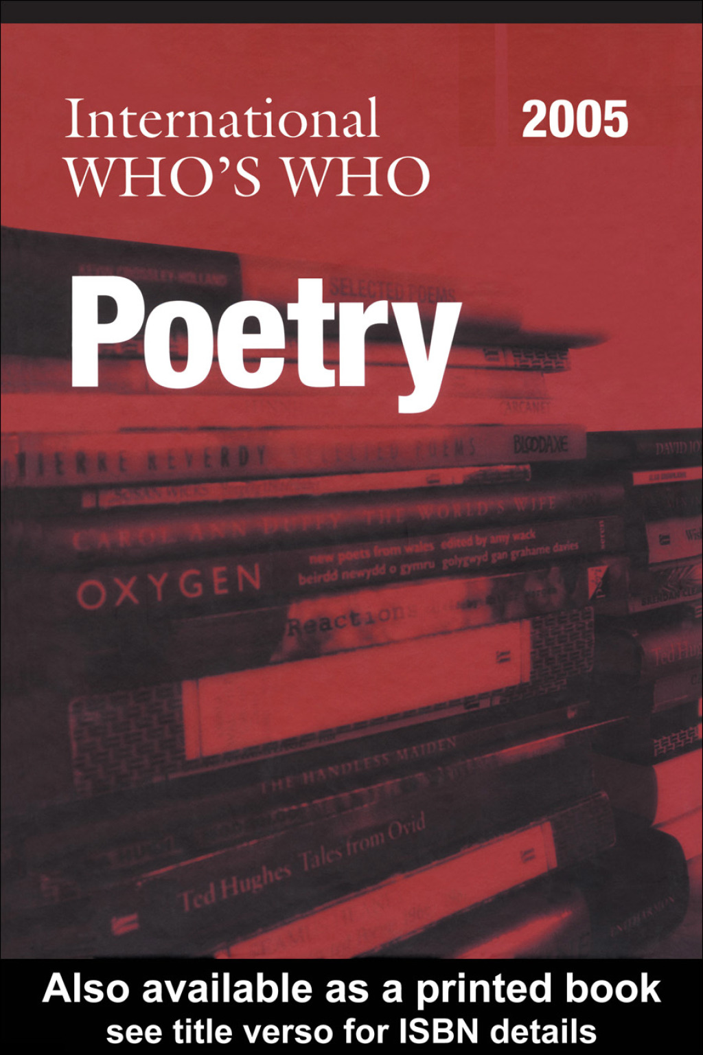 International Who’s Who in Poetry 2005 13th Edition