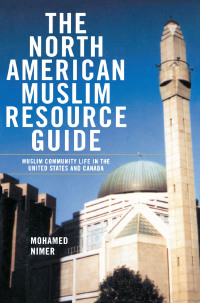 صورة الغلاف: The North American Muslim Resource Guide 1st edition 9780415937283