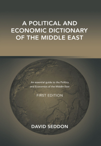 Omslagafbeelding: A Political and Economic Dictionary of the Middle East 1st edition 9781857432121